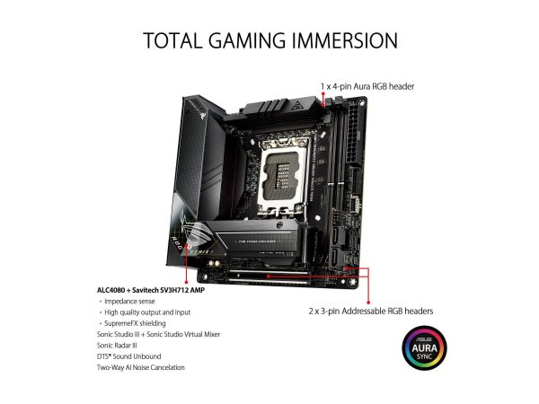 ASUS ROG STRIX Z690-I GAMING WIFI LGA 1700

* Designed with dual mounting holes compatible with both Intel LGA1700 and LGA1200 cooling brackets.