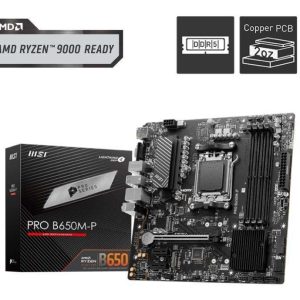 MSI B650 GAMING PLUS WIFI AM5 
 - PRO B650M-P