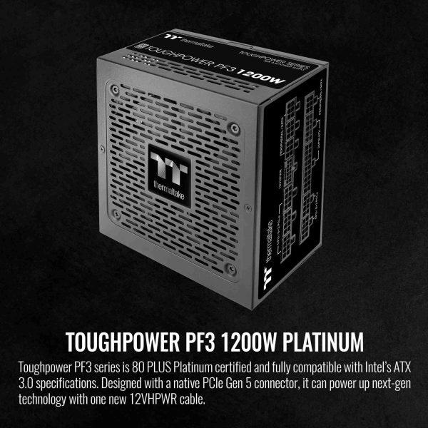 Thermaltake Toughpower PF3 1200W 80+ Platinum ATX 3.0 (PCI-E 5.0 600W 12VHPWR Connector included) Full Modular SLI/Crossfire Ready Power Supply, PS-TPD-1200FNFAPU-L